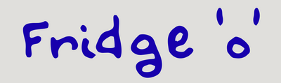 Fridge 'o'